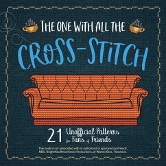 The One with All the Cross-Stitch - Ulysses Press, Editors of