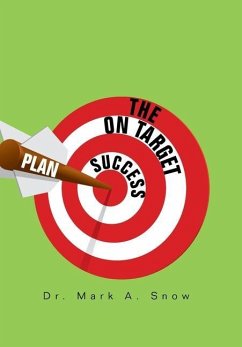 The on Target Success Plan - Snow, Mark A.