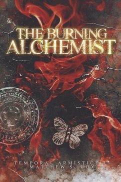 The Burning Alchemist - Cox, Matthew S.