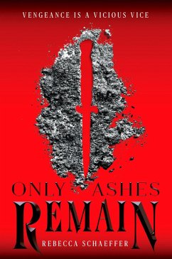 Only Ashes Remain (eBook, ePUB) - Schaeffer, Rebecca