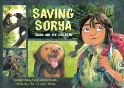Saving Sorya: Chang and the Sun Bear - Nguyen, Trang; Zdung, Jeet