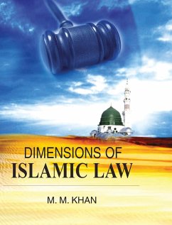 DIMENSIONS OF ISLAMIC LAW - Khan, M. M.