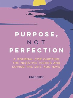 Purpose, Not Perfection - Chase, Aimee