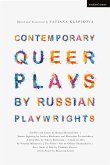 Contemporary Queer Plays by Russian Playwrights: Satellites and Comets; Summer Lightning; A Little Hero; A Child for Olya; The Pillow's Soul; Every Sh