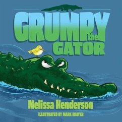 Grumpy the Gator - Henderson, Melissa