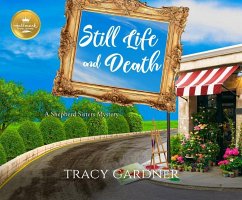Still Life and Death: A Shepherd Sisters Mystery from Hallmark Publishing - Gardner, Tracy