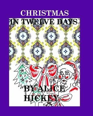 Christmas in tweve days: Christmas - Hickey, Alice Daena