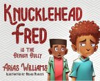 Knucklehead Fred is the Benign Bully