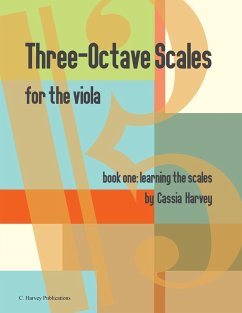 Three-Octave Scales for the Viola, Book One, Learning the Scales - Harvey, Cassia