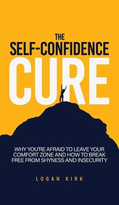 The Self-Confidence Cure - Kirk, Logan