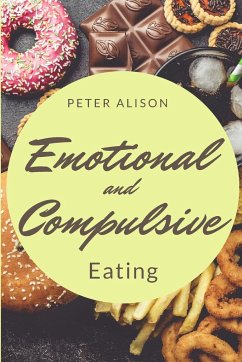 Emotional And Compulsive Eating - Alison, Peter