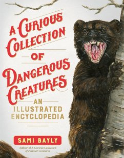 A Curious Collection of Dangerous Creatures - Bayly, Sami
