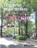 Character Main Streets: A Practitioners Guide for Planning Downtowns in Small Cities and Towns