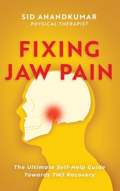 Fixing Jaw Pain - Anandkumar, Sid