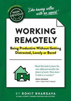 The Non-Obvious Guide to Working Remotely (Being Productive Without Getting Distracted, Lonely or Bored) - Bhargava, Rohit