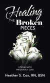 Healing the Broken Pieces