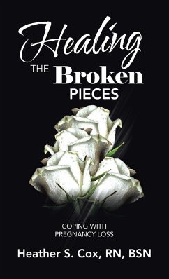 Healing the Broken Pieces - Cox RN BSN, Heather S.
