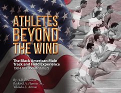 Athletes Beyond The Wind - The Black American Male Track and Field Experience - Emerson, A. D.; Hanner, Richard A.; Armon, Yolanda L.