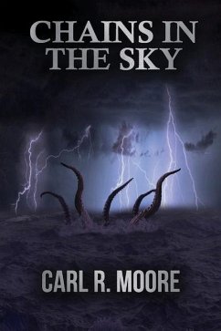 Chains in the Sky - Moore, Carl R.