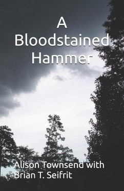 A Bloodstained Hammer - Seifrit, Brian T; Townsend, Alison