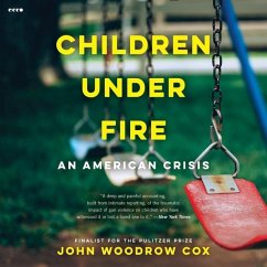Children Under Fire Lib/E: An American Crisis - Cox, John Woodrow