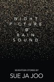 Night Picture of Rain Sound: Seventeen Stories