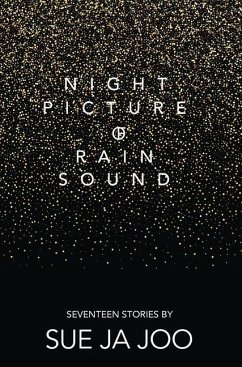 Night Picture of Rain Sound: Seventeen Stories - Ja Joo, Sue