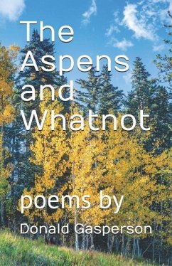 The Aspens and Whatnot - Gasperson, Donald