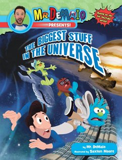 Mr. Demaio Presents!: The Biggest Stuff in the Universe - Demaio, Mike