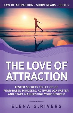 The Love of Attraction - Rivers, Elena G.