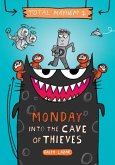 Monday - Into the Cave of Thieves (Total Mayhem #1) (Library Edition): Volume 1
