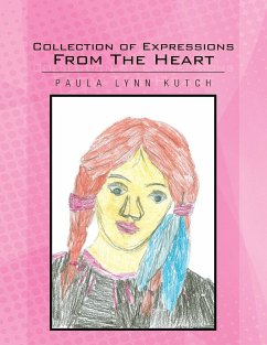 Collection of Expressions from the Heart - Kutch, Paula Lynn