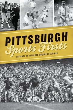 Pittsburgh Sports Firsts - Alliance of Esteemed Duquesne Scribes