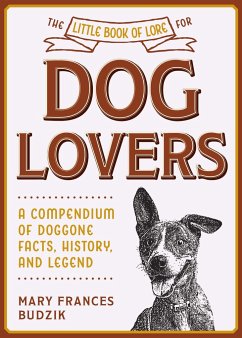 The Little Book of Lore for Dog Lovers - Budzik, Mary Frances