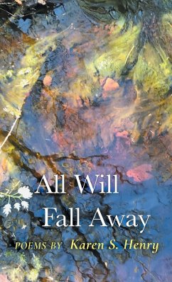 All Will Fall Away - Henry, Karen S.