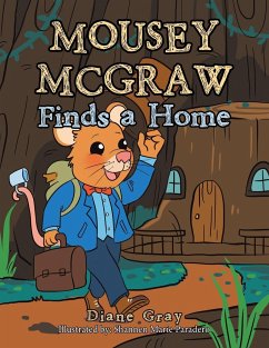 Mousey Mcgraw Finds a Home - Gray, Diane