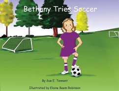 Bethany Tries Soccer - Tennant, Sue E.