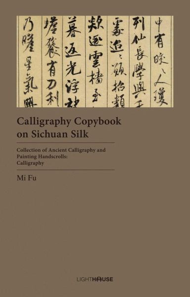Calligraphy Copybook on Sichuan Silk Calligraphy Copybook on Sichuan Silk