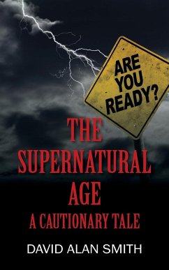 The Supernatural Age - Smith, David Alan