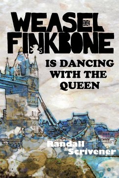 Weasel Finkbone Is Dancing With The Queen - Scrivener, Randall