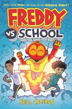 Freddy vs. School, Book #1 - Cameron, Neill