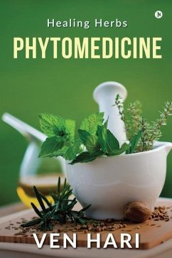 Phytomedicine: Healing Herbs - Ven Hari