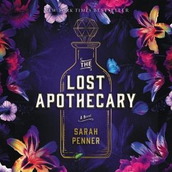 The Lost Apothecary - Penner, Sarah