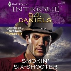 Smokin' Six-Shooter Lib/E - Daniels, B. J.