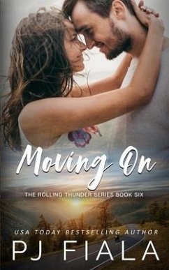 Moving On: A steamy, small-town, second chance romance - Fiala, Pj