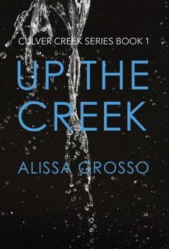 Up the Creek - Grosso, Alissa C.