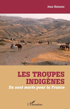 Les troupes indigènes - Balazuc, Jean