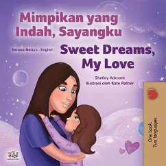 Sweet Dreams, My Love (Malay English Bilingual Children's Book) - Admont, Shelley; Books, Kidkiddos