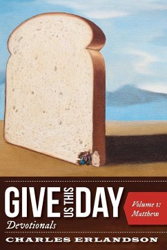 Give Us This Day Devotionals, Volume 1 - Erlandson, Charles