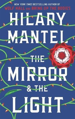 The Mirror & the Light - Mantel, Hilary